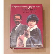 Marianne Walker - Margaret Mitchellová a John Marsh A jejich LOVE STORY na pozadí románu Jih proti Severu